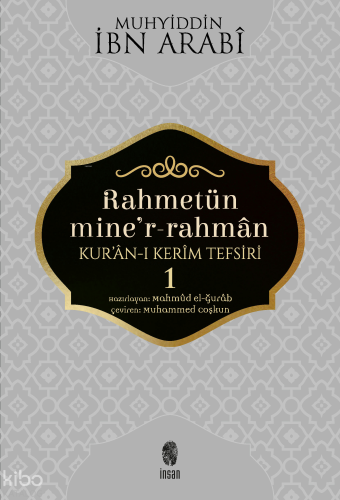 Rahmetün Mine'r- Rahman 1. Cilt; Kur'an - ı Kerim Tefsiri