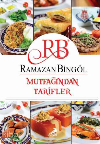 Ramazan Bingöl Mutfağından Tarifler | Ramazan Bingöl | Erdem Yayınları