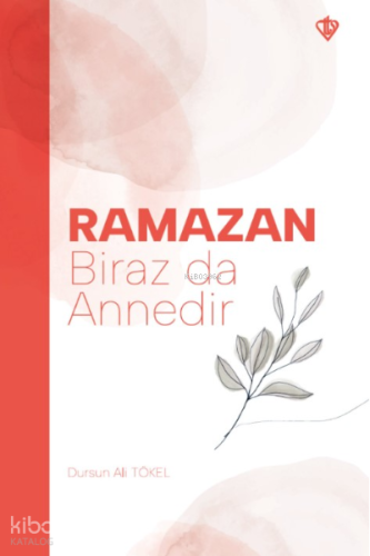 Ramazan Biraz da Annedir