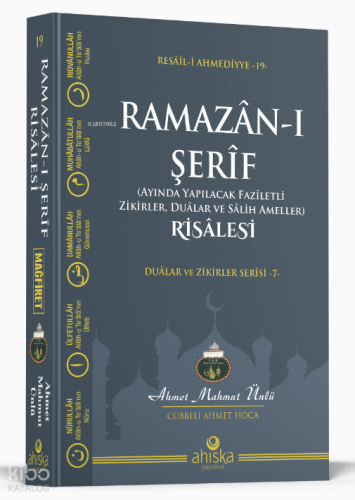 Ramazân-ı Şerîf Risâlesi;Duâlar ve Zikiler Serisi -7- | Ahmet Mahmut Ü