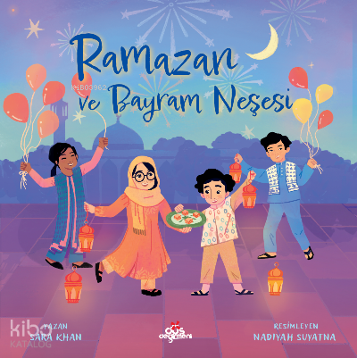 Ramazan ve Bayram Neşesi | Sara Khan | Düş Değirmeni