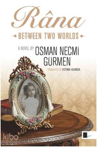 Râna; Between Two Worlds