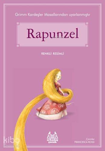 Rapunzel; Gökkuşağı Renkli Resimli Seri