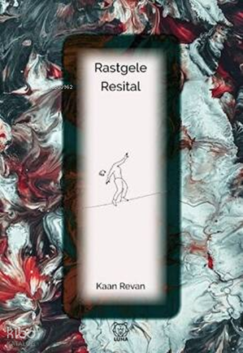 Rastgele Resital | Kaan Revan | Luna Yayınları