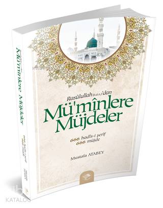 Rasûlullah'dan| Mü'mînlere Müjdeler | Kolektif1 | Şamil Yayınevi