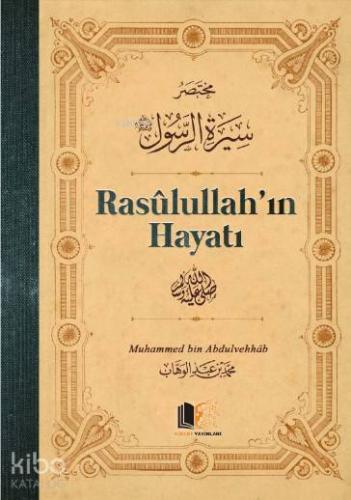 Rasulullah'ın Hayatı