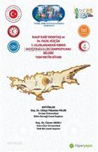 Rauf Raif Denktaş ve Dr. Fazıl Küçük 1. Uluslararası Kıbrıs Araştırmaları Sempozyumu Bildiri Tam Met
