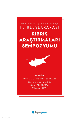 Rauf Raif Denktaş ve Dr. Fazıl Küçük II. Uluslararası Kıbrıs Araştırma