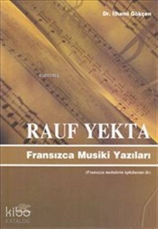 Rauf Yekta : Fransızca Musiki Yazıları
