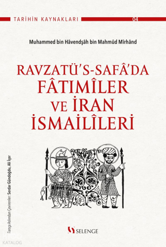Ravzatü's-Safa'da Fatımîler ve İran İsmailîleri
