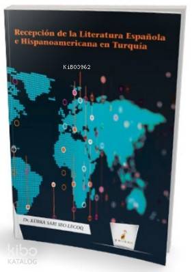 Recepción de la Literatura Española e Hispanoamericana en Turquía