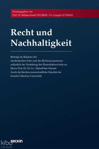 Recht und Nachhaltigkeit (Ciltli) | Ayşegül Altınbaş | Seçkin Yayıncıl