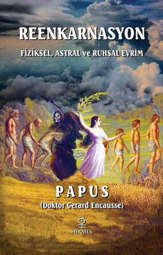 Reenkarnasyon;Fiziksel, Astral ve Ruhsal Evrim
