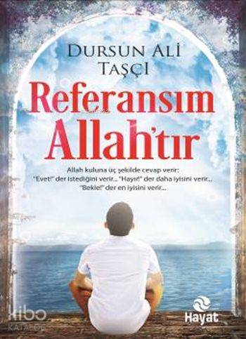 Referansım Allah'tır