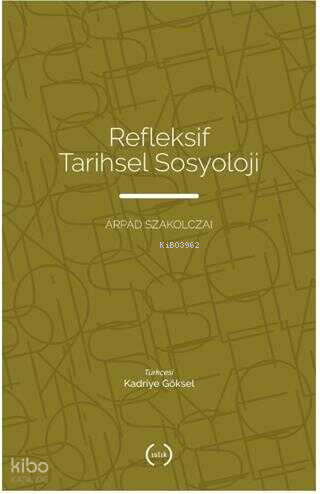 Refleksif Tarihsel Sosyoloji