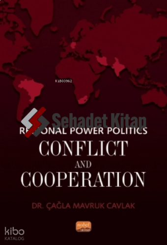 Regional Power Politics: Conflict and Cooperation | Çağla Mavruk Cavla