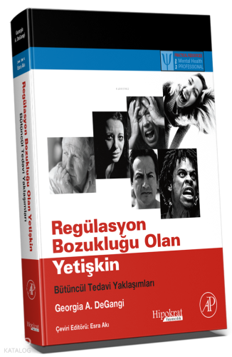 Regülasyon Bozukluğu Olan Yetişkin | Georgia A. DeGangi | Hipokrat Kit