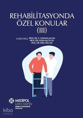 Rehabilitasyonda Özel Konular - 3