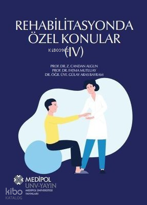 Rehabilitasyonda Özel Konular - 4