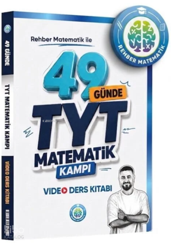 Rehber Matematik 2027 YKS TYT 49 Günde Matematik Kampı Video Ders Kitabı