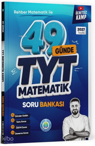 Rehber Matematik 2027 YKS TYT 49 Günde Matematik Soru Bankası