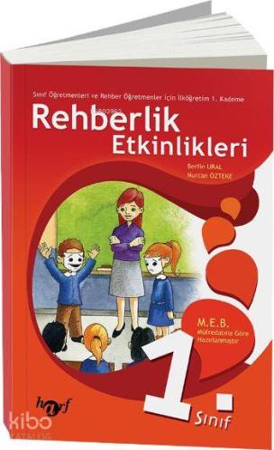 Rehberlik Etkinlikleri - 1; Sınıf Öğretmenleri ve Rehber Öğretmenler İçin İlköğretim 1.Kademe
