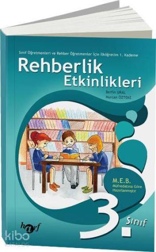 Rehberlik Etkinlikleri - 3; Sınıf Öğretmenleri ve Rehber Öğretmenler İ