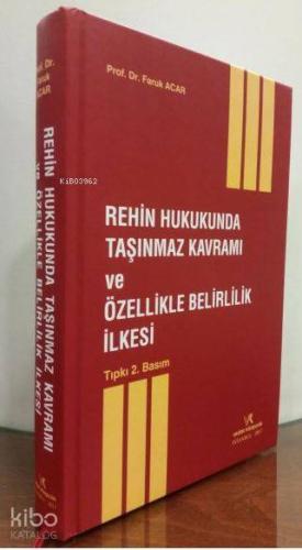 Rehin Hukukunda Taşınmaz Kavramı ve Özellikle Belirlilik İlkesi | Faru