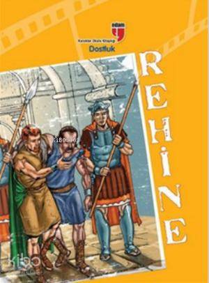 Rehine - Dostluk | Friedrich von Schiller | Edam (Eğitim Danışmanlığı 
