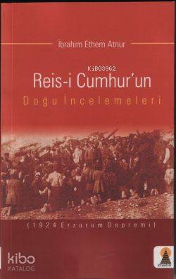 Reis-i Cumhur´un Doğu İncelemeleri