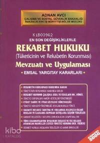 Rekabet Hukuku; Mevzuatı ve Uygulaması
