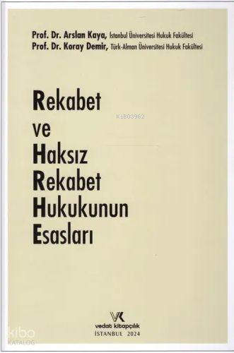 Rekabet Hukuku Vehaksız Rekabet Hukuku