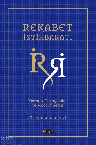 Rekabet İstihbaratı;Kavram, Tartışmalar Ve Model Örneği
