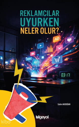 Reklamcılar Uyurken Neler Olur?
