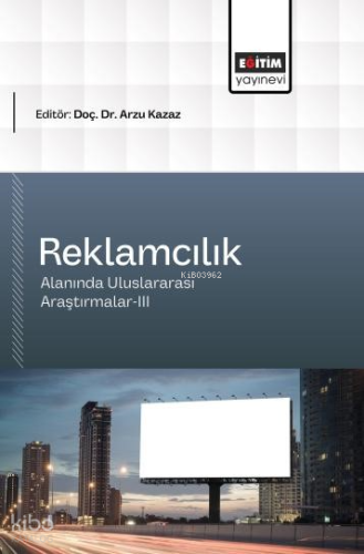 Reklamcılık Alanında Uluslararası Araştırmalar - 3