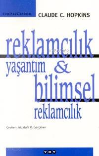 Reklamcılık Yaşantım & Bilimsel Reklamcılık