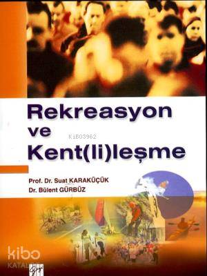 Rekreasyon ve Kent(li)leşme