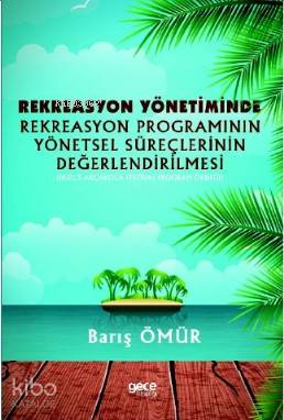 Rekreasyon Yönetiminde Rekreasyon Programının Yönetsel Süreçlerinin De