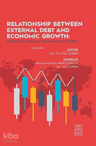 Relationship Between External Debt And Economic Growth: Panel Data Analysis for Uemoa Countries