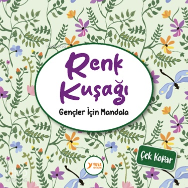 Renk Kuşağı;Gençler İçin Mandala | Kolektif | Yuva Yayınları