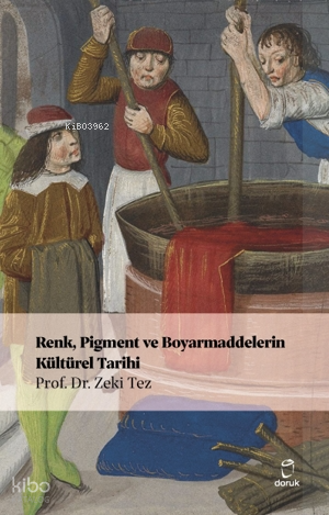 Renk, Pigment ve Boyarmaddelerin Kültürel Tarihi