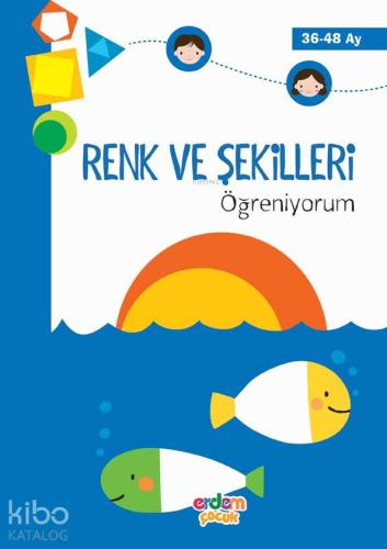 Renk ve Şekilleri Öğreniyorum