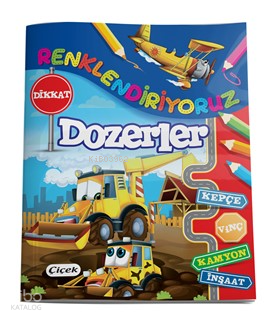 Renklendiriyoruz (Dozerler)