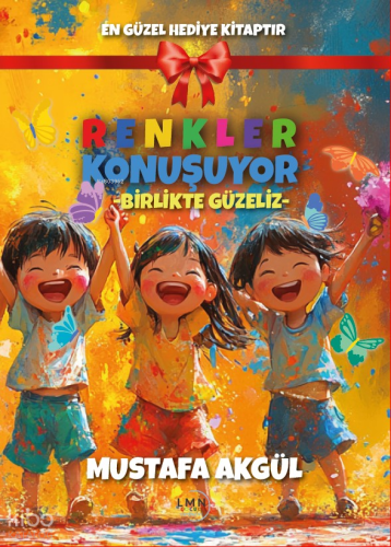 Renkler Konuşuyor - Birlikte Güzeliz