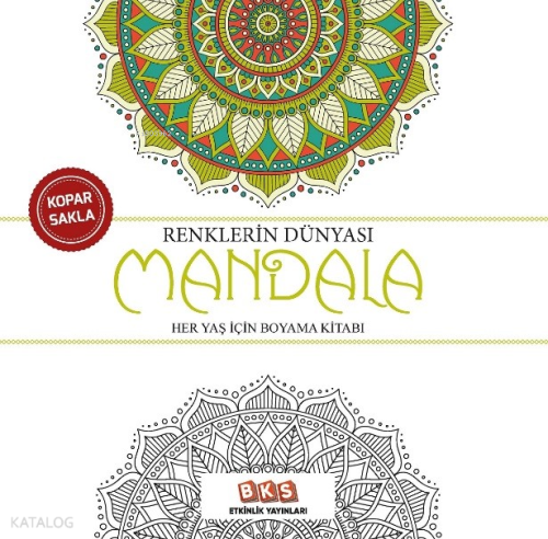 Renklerin Dünyası Mandala - Her Yaş İçin Boyama Kitabı | Kolektif | BK
