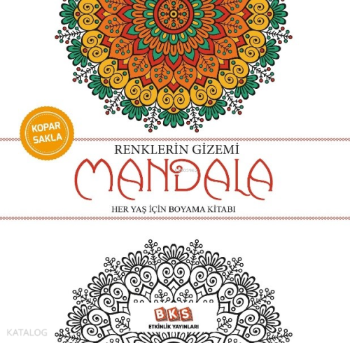 Renklerin Gizemi Mandala - Her Yaş İçin Boyama Kitabı | Kolektif | BKS