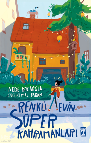 Renkli Evin Süper Kahramanları | Nede Hocaoğlu | İlk Genç Timaş Yayınl