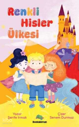 Renkli Hisler Ülkesi | Şerife Irmak | Bookalemun Yayınevi