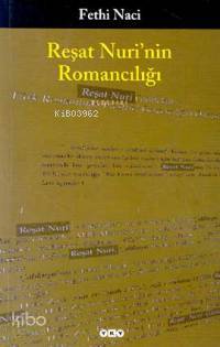 Reşat Nuri'nin Romancılığı