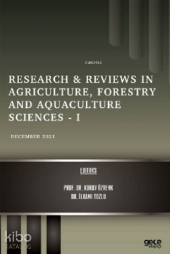 Research & Reviews in Agriculture, Forestry and Aquaculture Sciences – I - December 2021